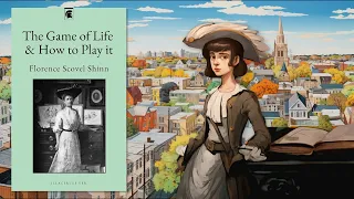 The Game of Life and How to Play it by Florence Scovel Shinn [Audiobook]