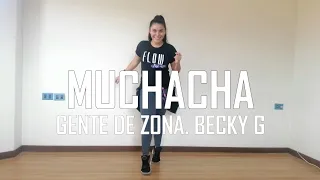 Muchacha - Gente de Zona, Becky G - Flow Dance Fitness - Zumba - Coreografía