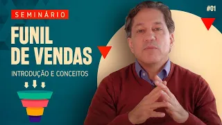 Seminário FUNIL DE VENDAS - Introdução e Conceitos