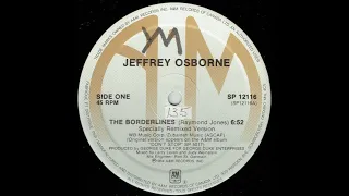 Jeffrey Osborne - The Borderlines (Specially Remixed Version) (1984)