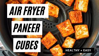 Air Fryer Paneer | Easy + Healthy Air Fryer Snack