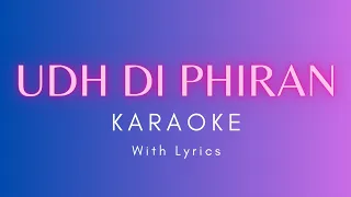 Udh Di Phiran Karaoke/Instrumental with Lyrics | Sunanda Sharma | Bilal Saeed, New Punjabi Song 2023