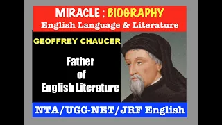 Geoffrey Chaucer, Middle English Poet, Biography & Literary Attributes, English Literature, UGC NET
