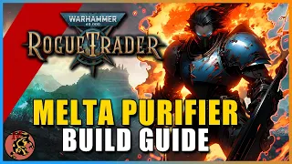 Warhammer 40k Rogue Trader - PURIFIER Soldier Build | Melta & Flamethrower AoE Build