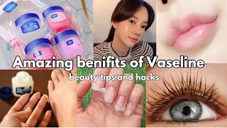 Amazing benefits of Vaseline beauty tips and tricks // Uses of Vaseline // Vaseline and skincare