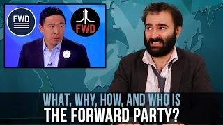 What, Why, How, And Who Is The Forward Party? – SOME MORE NEWS