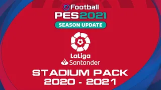 PES 2021/PES 2020 Full La Liga Santander Stadium Pack 2020/2021