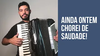 Ainda ontem chorei de Saudade - VÍDEO AULA DE ACORDEON -165