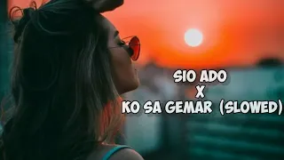 Sio ado X ko sa Gemar ( Slowed + reverb ) Lagu timur yg pernah viral