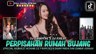 DJ BEST FUNKOT ‼️ PERPISAHAN RUMAH BUJANG X SANAM RE ‼️ REQ ACHONG CS