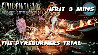 FFXV Comrades - Ifrit in 3 Minutes (The Pyreburner's Trial)