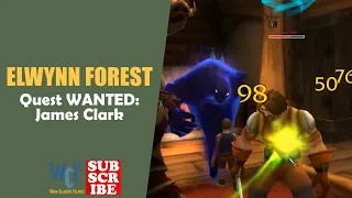 Quest WANTED: James Clark | Elwynn Forest | WoW World of Warcraft