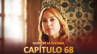 Hurrem La Sultana Capitulo 68 (Versión Larga)