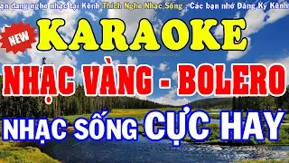 [KARAOKE] Liên Khúc Nhạc Vàng - Bolero - Sến Karaoke Hay Nhất - Nhạc Sống Karaoke