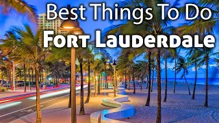 10 Best Things To Do in Fort Lauderdale, Florida, USA - Travel Video