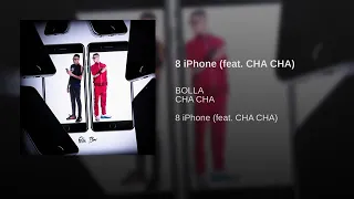 8 iPhone (feat. CHA CHA)