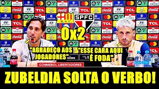 RASGOU ELOGIOS!! COLETIVA DE ZUBELDIA APÓS BARCELONA X SÃO PAULO