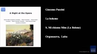 Giacomo Puccini, La boheme, Sì. Mi chiamo Mimì (La Bohème)