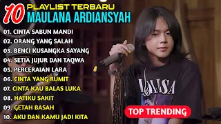 FULL ALBUM MAULANA ARDIANSYAH | CINTA SABUN MANDI (DEMI NYAI)