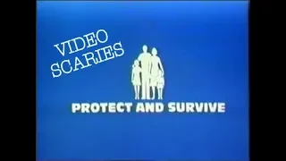 Protect and Survive - Video Scaries