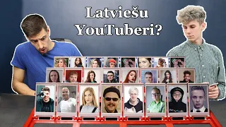 Kurš labāk pazīst LATVIEŠU YOUTUBERUS?