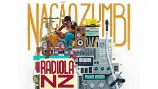 Radiola NZ Álbum Completo 2018 - Músicas do Radiola NZ - Nação Zumbi