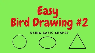 Easy Bird Drawing for Beginners and Kids #2 [Using Round, Oval, Triangle and Half Circle]