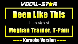 Been Like This - Meghan Trainor, T-Pain | Karaoke Song With Lyrics
