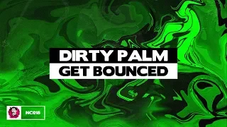 Dirty Palm - Get Bounced