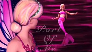 Part Of Me || Barbie [AMV]