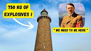 Hitler`s Lighthouse was filled with 750 kg of explosives. Why ?