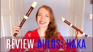 REVIEW: Aulos Haka recorders | Team Recorder