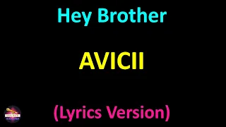Avicii - Hey Brother (Lyrics version)