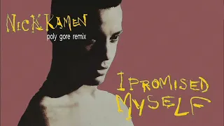 Nick Kamen - I Promised Myself (Poly Gore Remix)