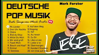 Mark Forster Beste Songs Neue Playlist 2023 ♫ Mark Forster Greatest Hits Vollständige Playlist