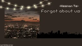 Forgot About Us - Keenan Te [ Vietsub + Lyrics ]