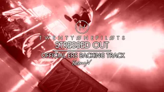 twenty one pilots - Stressed Out (Official ERS Backing Track)