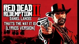 Red Dead Redemption 2 OST: That's The Way It Is - Daniel Lanois - LYRICS (ENG & PT-BR)