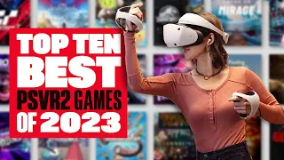 Top Ten Best PSVR2 Games Of 2023 - Ian's VR Corner