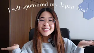 Ultimate Guide to get a SELF-SPONSOR VISA in Japan! (step by step & super details)