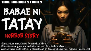 BABAE NI TATAY HORROR STORY | True Horror Stories | Tagalog Horror