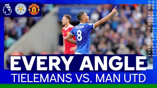 Youri Tielemans' Stunning Goal Against Manchester United | Every Angle