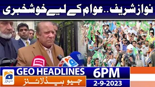 Geo News Headlines 6 PM - 𝐍𝐚𝐰𝐚𝐳 𝐒𝐡𝐚𝐫𝐢𝐟 - 𝐏𝐌𝐋-𝐍 | 2nd Sep 2023