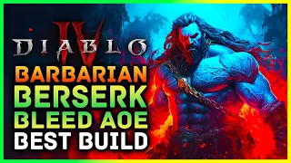 Diablo 4 NEW S Tier Best Barbarian Build Endgame BLEED EXPLOSION - Aspects, Skills & Paragon