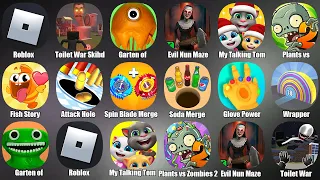 Garten of Banban 3,Roblox,Toilet War Skibd vs Camera,Evil Nun Maze,My Talking Tom Friends