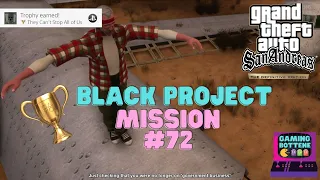 GTA San Andreas The Definitive Edition - Mission #72 Black Project They Can't Stop All Of Us Trophy.