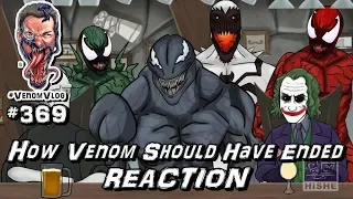 Venom Vlog #369: How Venom Should Have Ended Reaction