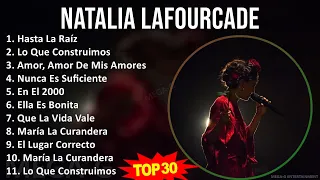 Natalia Lafourcade 2024 MIX Grandes Exitos - Hasta La Raíz, Lo Que Construimos, Amor, Amor De Mi...