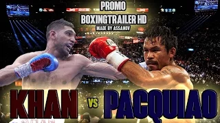 MANNY PACQUIAO VS AMIR KHAN PROMO [ HD ]