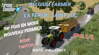 PALLEGNEY LA FERME DE ST LUC MODE NOUVEAU FERMIER PARTIE 2/3